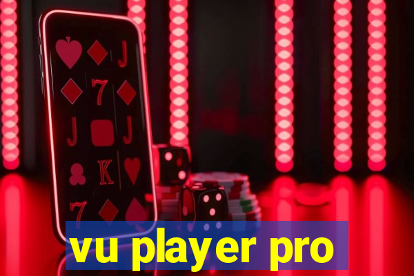 vu player pro